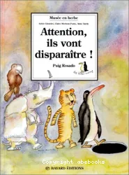 Attention, ils vont disparaître !