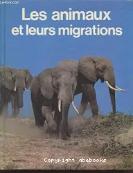 Les Animaux et leurs migrations