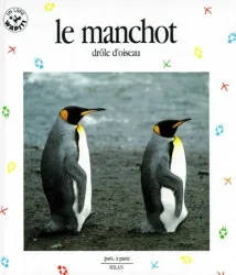 Le Manchot, drôle d'oiseau