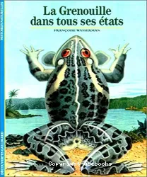 La Grenouille dans tous ses états