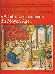 A l'abri des cháteaux du Moyen áge