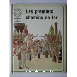 Les Premiers chemins de fer