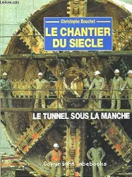 Le chantier du siecle