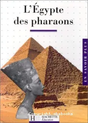 L'Egypte des pharaons