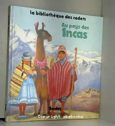 Au pays des Incas