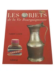 Les objets de la vie bourguignonne