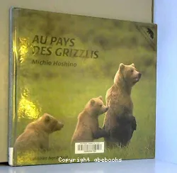 Au pays des grizzlis