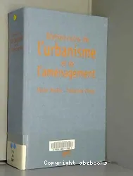 Dictionnaire de l'urbanisme et de l'aménagement