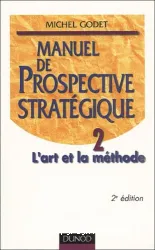 Manuel de prospective stratégique