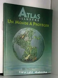 Un monde à protéger