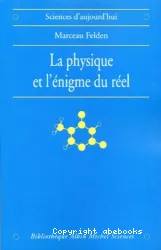 La physique et l'énigme du réel