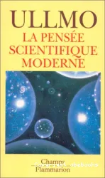La Pensée scientifique moderne
