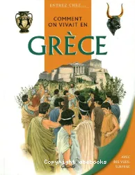 Comment on vivait en Grece