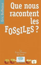 Que nous racontent les fossiles ?