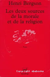 Les deux sources de la morale et de la religion