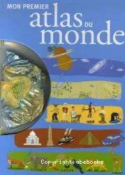 Mon premier atlas du monde