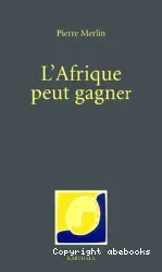 L'Afrique peut gagner