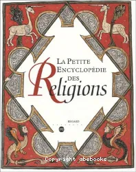 La Petite Encyclopédie des Religions