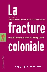 La Fracture coloniale