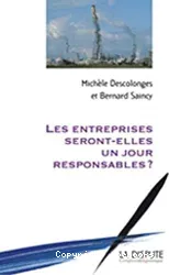 Les entreprises seront-elles un jour responsables?