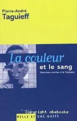 La couleur et le sang : Doctrines racistes à la française