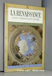 La renaissance quand la perspective fut invitée