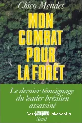 Mon combat pour la forêt