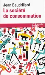 La société de consommation : ses mythes, ses structures