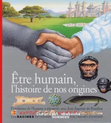 Etre humain, l'histoire de nos origines