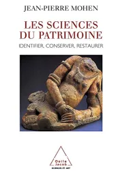 Les sciences du patrimoine : Identifier, conserver, restaurer