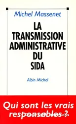 La transmission administrative du SIDA