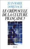 Le crépuscule de la culture française?
