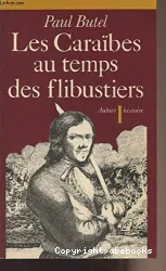 Les Caraïbes au temps des flibustiers