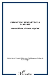 Animaux du Kenya et de la Tanzanie