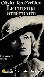 Le cinéma américain, les années 30