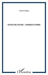 école blanche, Afrique noire