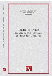 Trafics et crimes en Amérique centrale et dans les Caraïbes