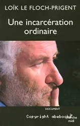 Une incarcération ordinaire