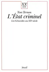 L'Etat criminel : Les génocides au XXe siècle