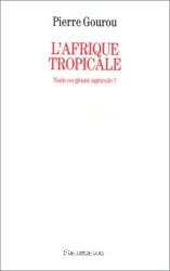 L'Afrique tropicale, nain ou géant agricole ?