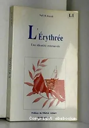 L'Erythrée : Une identité retrouvée