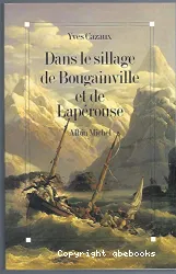 Dans le sillage de Bougainville et de Lapérouse