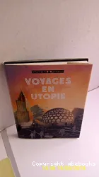 Voyages en utopie