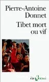 Tibet mort ou vif