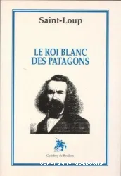 Le roi blanc des Patagons