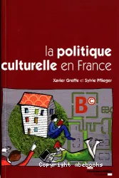 La politique culturelle en France