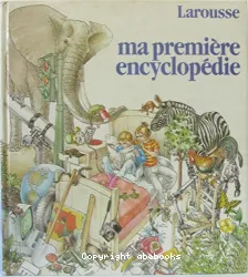 Ma première encyclopédie [Texte imprimé]