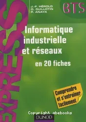 Informatique insdustrielle et réseaux en 20 fiches