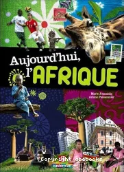 Aujourd'hui l'Afrique [Texte imprimé]