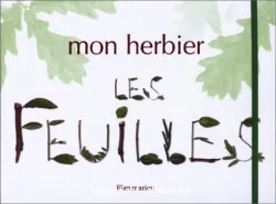 Mon herbier: les feuilles